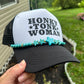 Honky Tonk Woman Trucker Hat